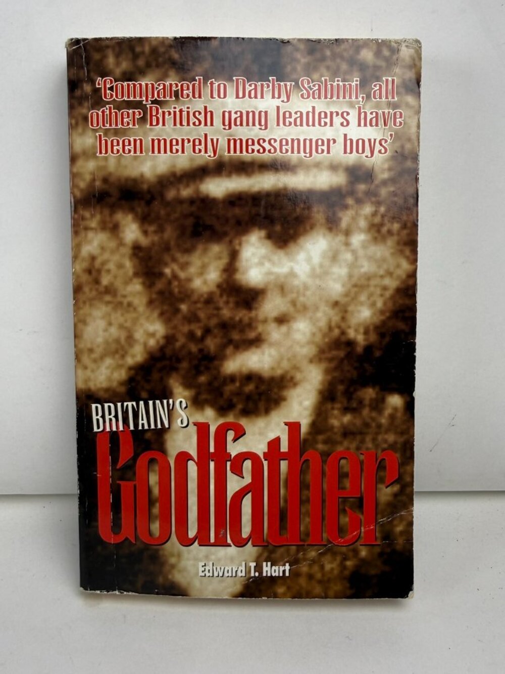 Britain's Godfather Edward T. Hart Darby Sabini Crime Paperback ISBN 1874358036